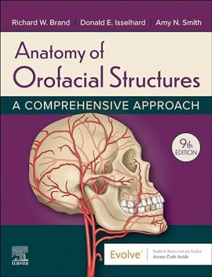 Anatomy of Orofacial Structures: A Comprehensive Approach, 9th Edition Ninth ED