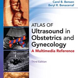 Atlas of Ultrasound in Obstetrics and Gynecology Third Edition 3e