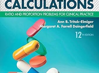 Brown and Mulholland’s Drug Calculations: Ratio and Proportion Problems for Clinical Practice 12th Edition