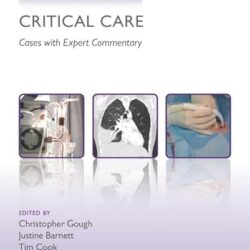Challenging Concepts in Critical Care: Cases with Expert Commentary (Challenging Cases)