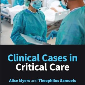 Clinical Cases in Critical Care 1st Edition PDF