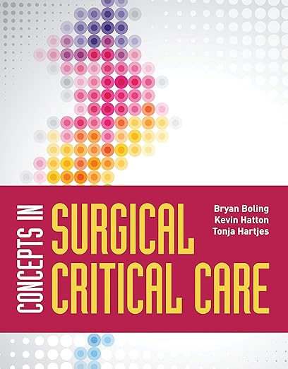 Concepts in Surgical Critical Care 1st Edition