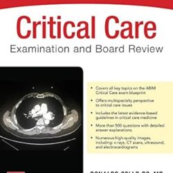 Critical Care Examination and Board Review (Specialty Board Review)