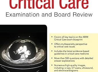 Critical Care Examination and & Board Review