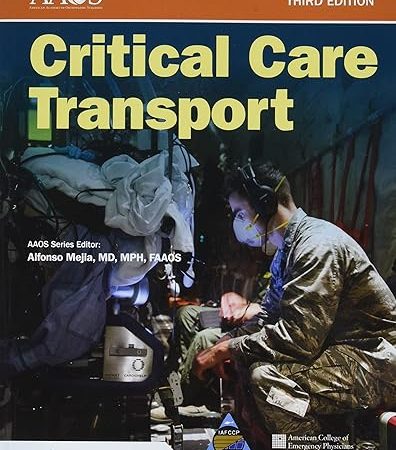 Critical Care Transport Navigate Essentials 3rd Edition Third ed