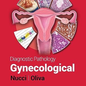 Diagnostic Pathology: Gynecological, 3rd Edition Third ed PDF