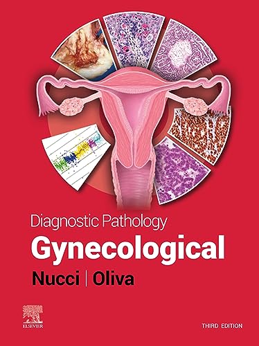 Diagnostic Pathology: Gynecological, 3rd Edition Third ed