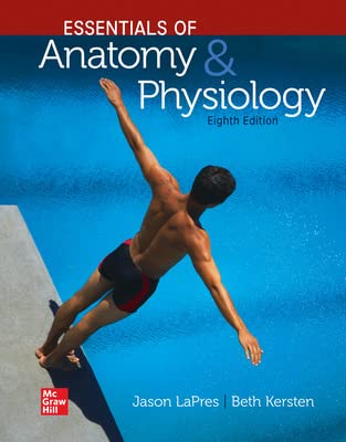 Essentials of Anatomy and Physiology 8th Edition [Jason LaPres] Eighth ed