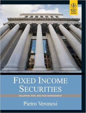 Fixed Income Securities Valuation, Risk, and Risk Management