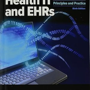 Health IT and EHRs: Principles and Practice, 6th Edition Sixth ed PDF