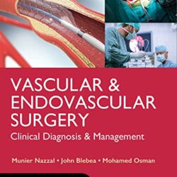LANGE Vascular and Endovascular Surgery: Clinical Diagnosis and Management 1st Edition PDF