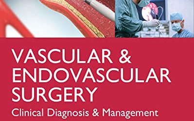 LANGE Vascular and Endovascular Surgery: Clinical Diagnosis and Management 1st Edition