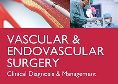 LANGE Vascular and Endovascular Surgery: Clinical Diagnosis and Management 1st Edition