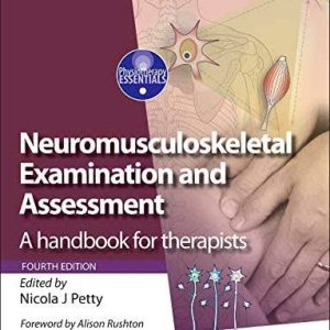 Neuromusculoskeletal Examination and Assessment: A Handbook for Therapists Fourth Edition 4th ed