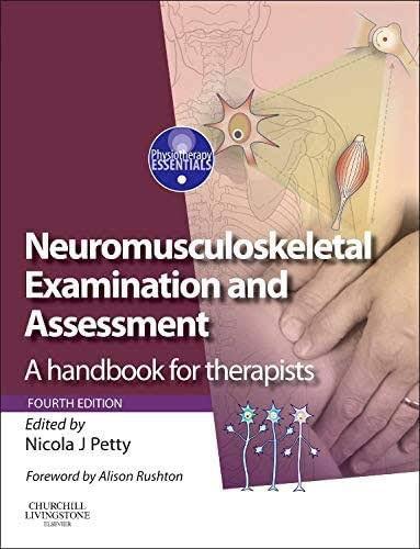 Neuromusculoskeletal Examination and Assessment: A Handbook for Therapists Fourth Edition 4th ed