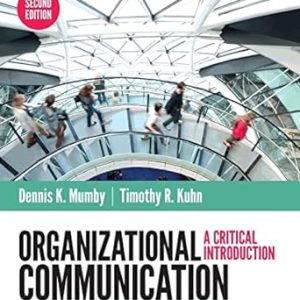 Organizational Communication: A Critical Introduction 2nd Edition Second ed