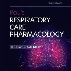 Workbook for Rau's Respiratory Care Pharmacology, 11th Edition Eleventh ed PDF