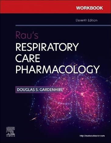 Cahier d'exercices pour la pharmacologie des soins respiratoires de Rau, 11e édition, onzième édition