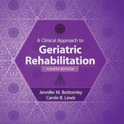 A Clinical Approach to Geriatric Rehabilitation Fourth Edition