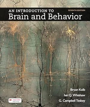 An Introduction to Brain and Behavior, 7th Edition