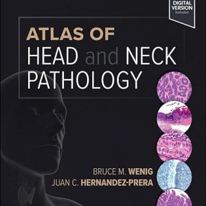 Atlas of Head and Neck Pathology (Atlas of Surgical Pathology) 4th Edition