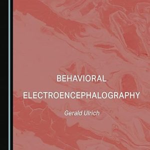 Behavioral Electroencephalography (Gerald Ulrich) 2023