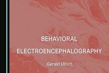 Behavioral Electroencephalography (Gerald Ulrich) 2023