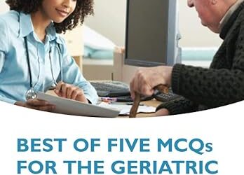Best of Five MCQs for the Geriatric Medicine SCE 2nd Edition