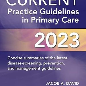 CURRENT Practice Guidelines in Primary Care 2023 20th Edition