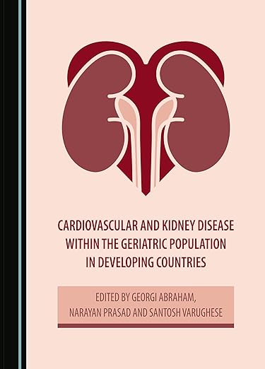 Cardiovascular and Kidney Disease within the Geriatric Population in Developing Countries