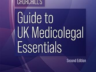Churchill’s Guide to UK Medicolegal Essentials – E-Book 2nd Edition