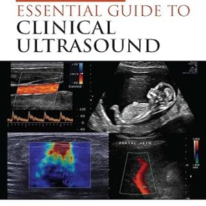 Clark's Essential Guide to Clinical Ultrasound (Clark's Companion Essential Guides) 1st Edition