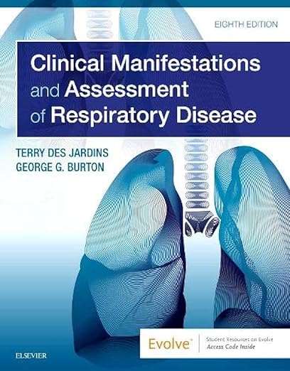 Clinical Manifestations and Assessment of Respiratory Disease 8th Edition