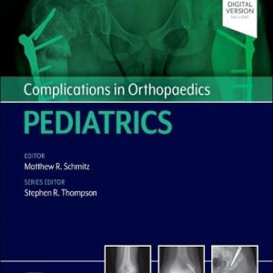 Complications in Orthopaedics Pediatrics 1st Edition