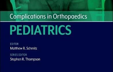 Complications in Orthopaedics Pediatrics 1st Edition