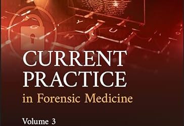 Current Practice in Forensic Medicine, Volume 3