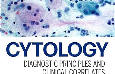 Cytology Diagnostic Principles and Clinical Correlates 5th Edition