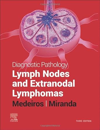 Diagnostic Pathology Lymph Nodes and Extranodal Lymphomas 3rd Edition