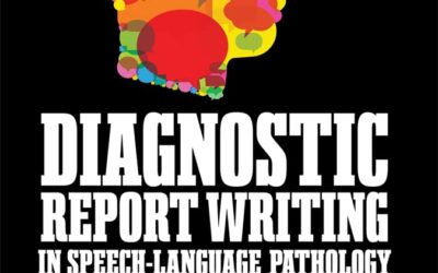Diagnostic Report Writing In Speech-Language Pathology A Guide to Effective Communication 1st Edition