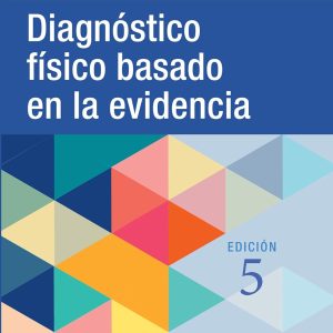 Diagnóstico físico basado en la evidencia (Spanish Edition)