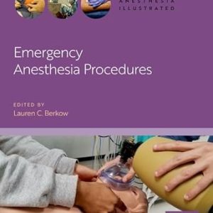 Emergency Anesthesia Procedures (ANESTHESIA ILLUSTRATED)