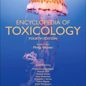 Encyclopedia of Toxicology Fourth Edition 9 Volume Set