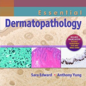 Essential Dermatopathology 1st Edition