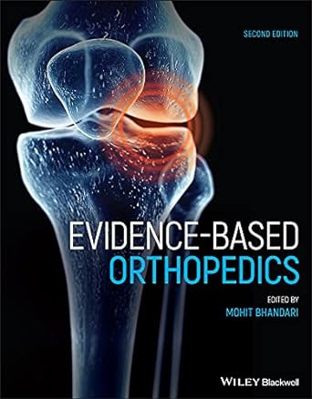 Evidence-Based Orthopedics (Evidence-Based Medicine) 2nd Edition