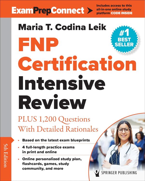 FNP Certification Intensive Review: PLUS 1,200 Questions With Detailed Rationales 5th Edition Fifth ed PDF by Maria T. Codina Leik MSN ARNP FNP-C AGPCNP-BC (Author)