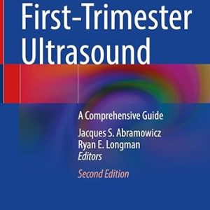 First-Trimester Ultrasound A Comprehensive Guide 2nd Edition