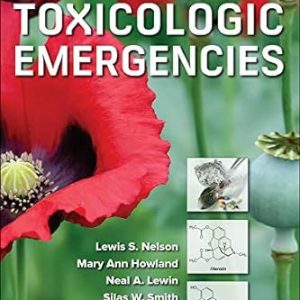 Goldfrank’s Toxicologic Emergencies, Eleventh Edition 11th Edition