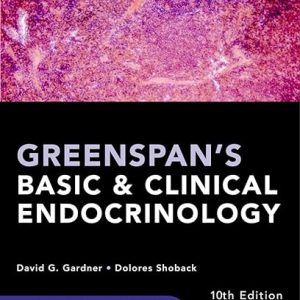 Greenspan’s Basic and Clinical Endocrinology, Tenth Edition 10th Ed