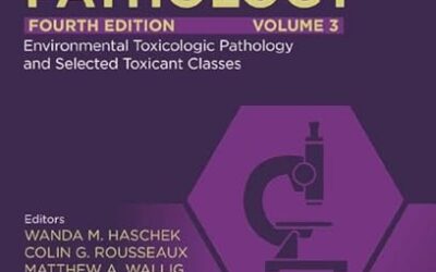 Haschek and Rousseaux’s Handbook of Toxicologic Pathology, Volume 3 Fourth Edition