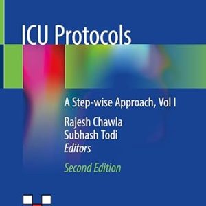 ICU Protocols A Step-wise Approach, Vol I 2nd Edition